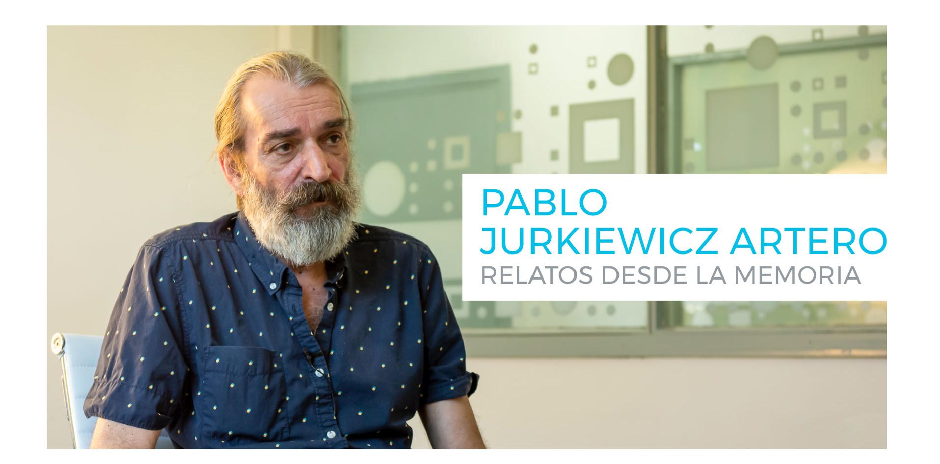 Pablo Jurkiewicz es el mayor de 4 hermanos e hijo de María del Carmen Artero de Jurkiewicz