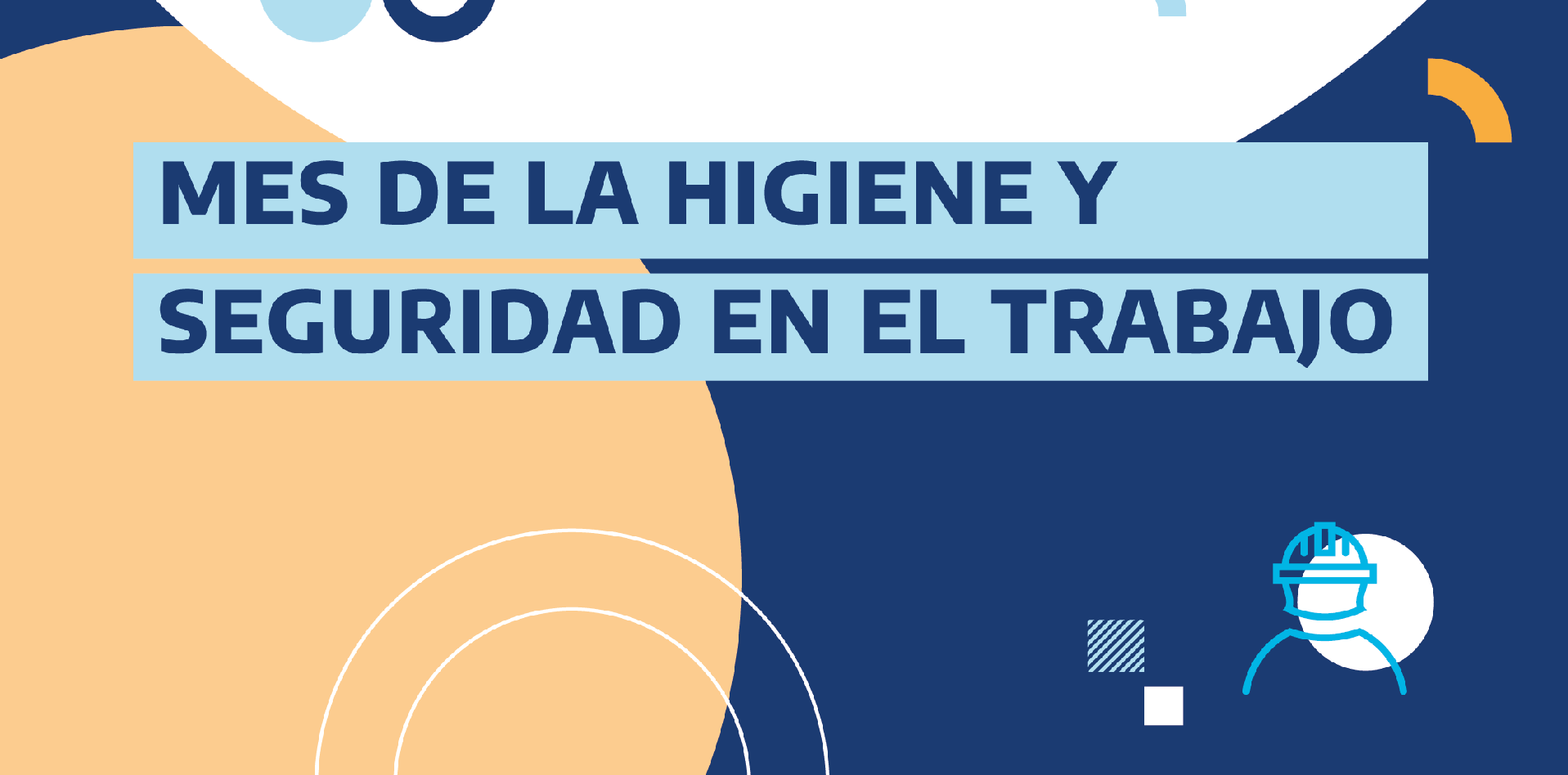 Mes de la Higiene y Seguridad en el Trabajo